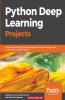 Python Deep Learning Projects