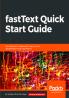fastText Quick Start Guide