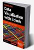 Hands-On Data Visualization with Bokeh