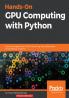 Hands-On GPU Computing with Python