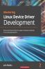 Mastering Linux Device Driver Development