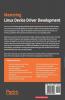Mastering Linux Device Driver Development