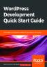 WordPress Development Quick Start Guide