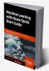 Machine Learning with Scala Quick Start Guide