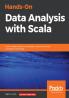 Hands-On Data Analysis with Scala