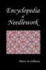 Encyclopedia of Needlework (Fully Illustrated)
