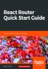 React Router Quick Start Guide