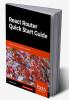 React Router Quick Start Guide