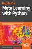 Hands-On Meta Learning with Python