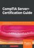 CompTIA Server+ Certification Guide