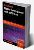 Hands-On Mobile Development with .NET Core