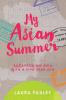 My Asian Summer