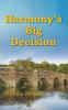 Harmony's Big Decision