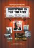 Surviving in the Theatre