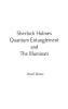 Sherlock Holmes Quantum Entanglement and The Illuminati