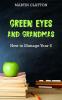 Green Eyes and Grandmas