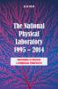 The National Physical Laboratory 1995-2014