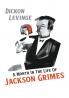 A Month in the Life of Jackson Grimes