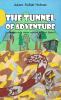 The Tunnel of Adventure