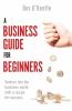 A Business Guide for Beginners