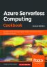Azure Serverless Computing Cookbook - Second Edition