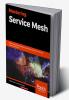 Mastering Service Mesh