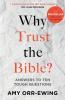 Why Trust the Bible? (Revised and updated)