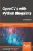 OpenCV 4 with Python Blueprints Second Edition