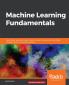 Machine Learning Fundamentals