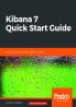 Kibana 7 Quick Start Guide
