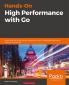 Hands-On High Performance with Go
