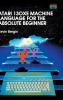 Atari 130XE Machine Language for the Absolute Beginner: 4 (Retro Reproductions)