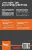 Unreal Engine 4 Game Development Quick Start Guide