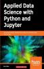 Applied Data Science with Python and Jupyter
