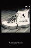A Is for Apple: Matrinna Woods