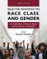 Selected Readings on Race Class and Gender