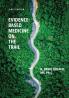 Evidence-Based Medicine on the Trail