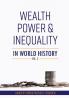 Wealth Power and Inequality in World History Vol. 2