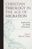 Christian Theology in the Age of Migration