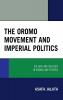 Oromo Movement and Imperial Politics