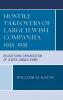 Hostile Takeovers of Large Jewish Companies 1933-1935