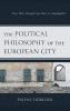 Political Philosophy of the European City