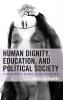 Human Dignity Education and Political Society