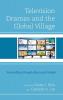 Television Dramas and the Global Village