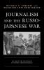 Journalism and the Russo-Japanese War