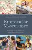Rhetoric of Masculinity