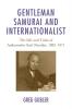 Gentleman Samurai and Internationalist