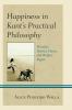 Happiness in Kant's Practical Philosophy