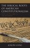 Biblical Roots of American Constitutionalism