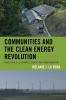 Communities and the Clean Energy Revolution